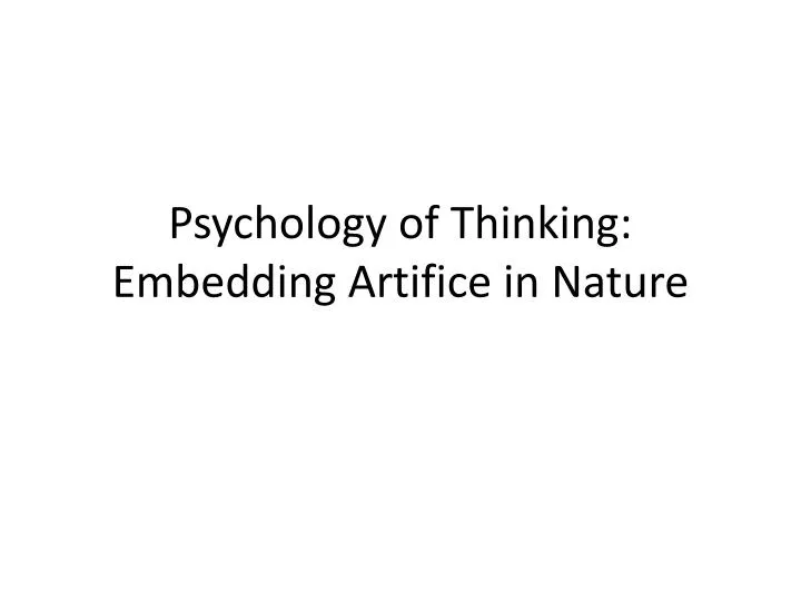 psychology of thinking embedding artifice in nature
