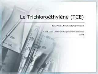 le trichloro thyl ne tce