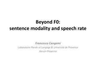 Beyond F0: sentence modality and speech rate