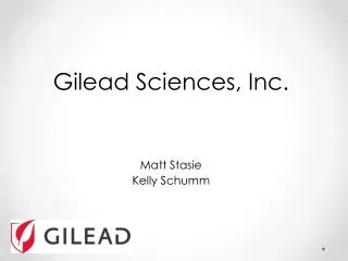 Gilead Sciences, Inc. Matt Stasie Kelly Schumm