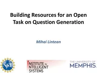 Building Resources for an Open Task on Question Generation