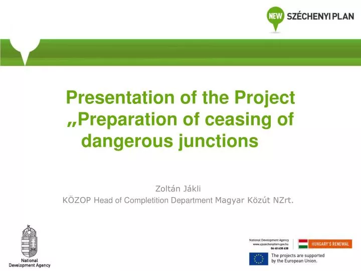 presentation of the project preparation of ceasing of dangerous junctions