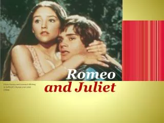 Romeo and Juliet