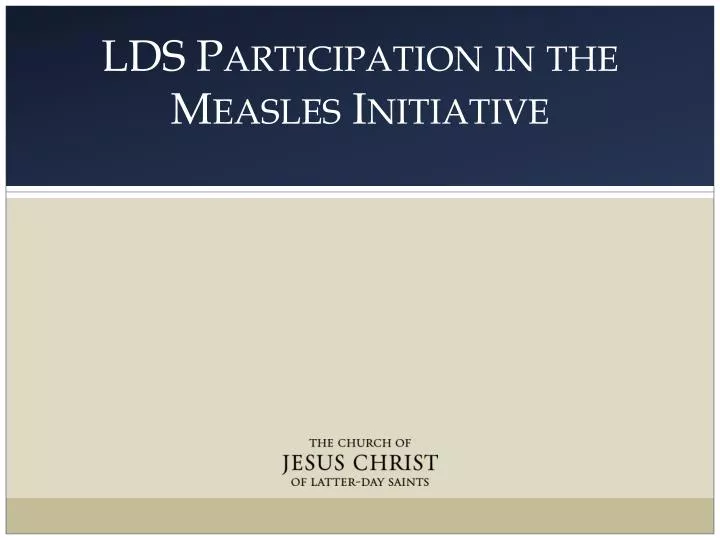 lds participation in the measles initiative