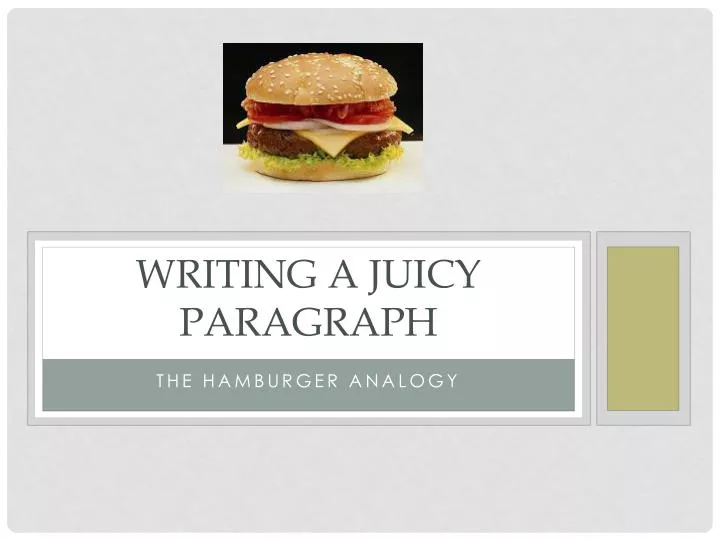 writing a juicy paragraph