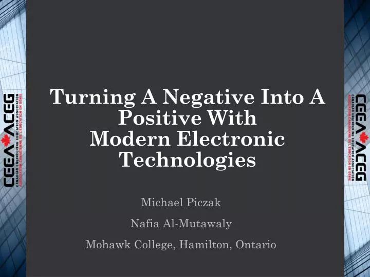 turning a negative into a positive with modern electronic technologies