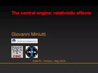 The central engine: relativistic effects