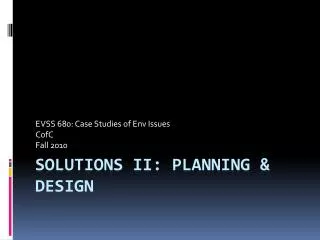 SOLUTIONS II: PLANNING &amp; DESIGN