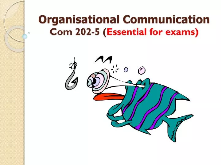 organisational communication com 202 5 essential for exams