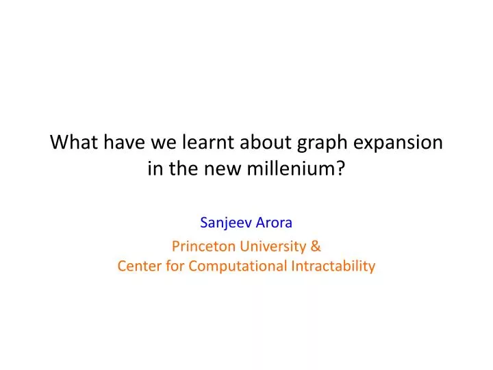 what have we learnt about graph expansion in the new millenium