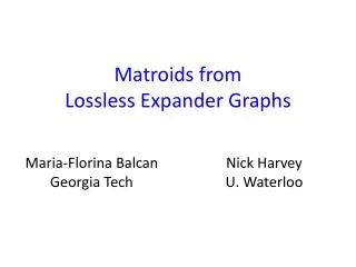 Matroids from Lossless Expander Graphs