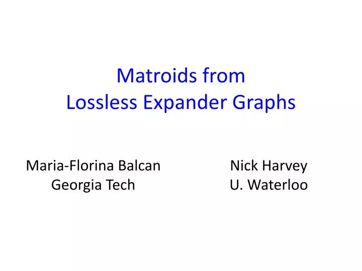 matroids from lossless expander graphs