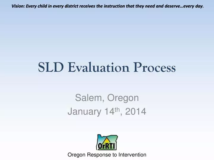 sld evaluation process