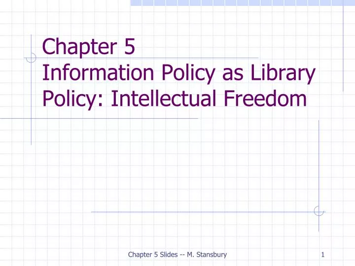 chapter 5 information policy as library policy intellectual freedom