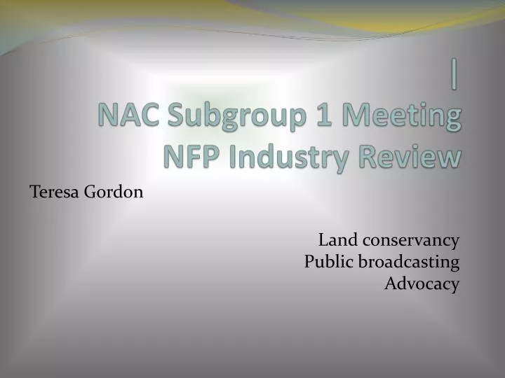 nac subgroup 1 meeting nfp industry review
