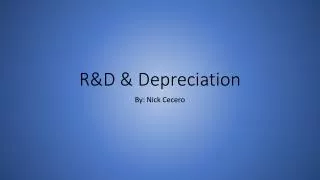 R&amp;D &amp; Depreciation