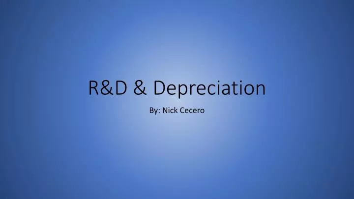 r d depreciation