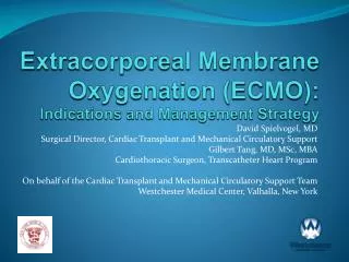 Extracorporeal Membrane Oxygenation (ECMO): Indications and Management Strategy