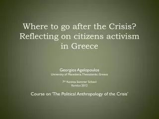 Where to go after the Crisis? Reflecting on citizens activism in Greece