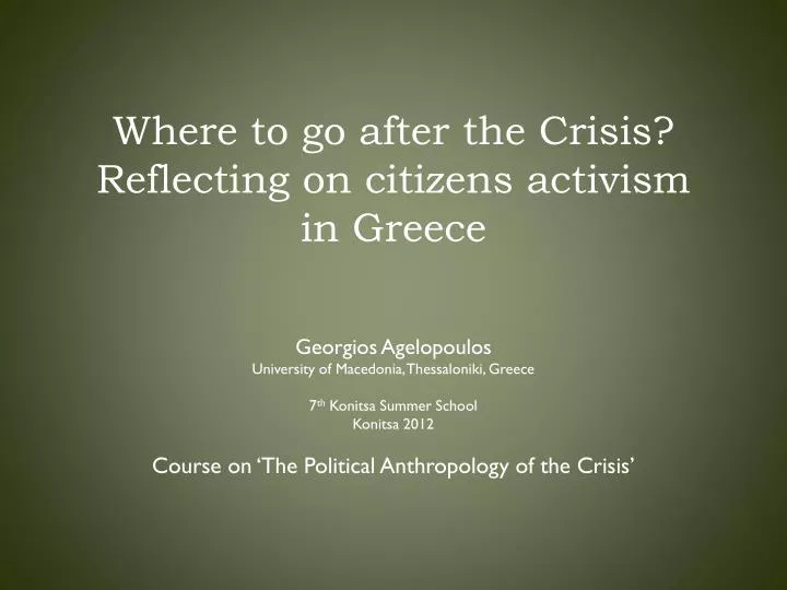 where to go after the crisis reflecting on citizens activism in greece