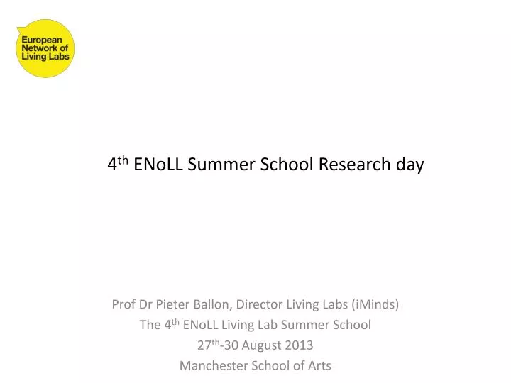 4 th enoll summer school research day