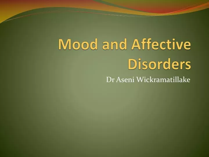 mood and affective disorders
