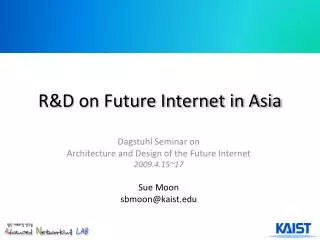 R&amp;D on Future Internet in Asia