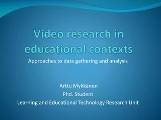 Video research in educational contexts