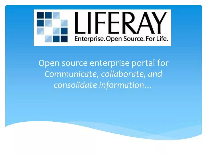 open source enterprise portal for communicate collaborate and consolidate information