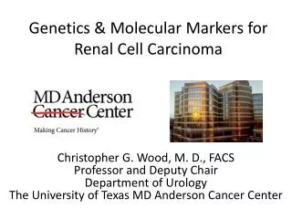 Genetics &amp; Molecular Markers for Renal Cell Carcinoma