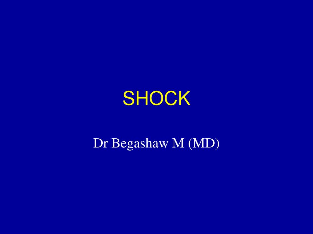 PPT - SHOCK PowerPoint Presentation, free download - ID:2187738
