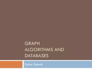 Graph Algorithms and Databases
