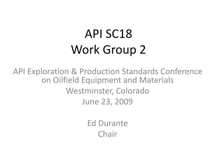 api sc18 work group 2