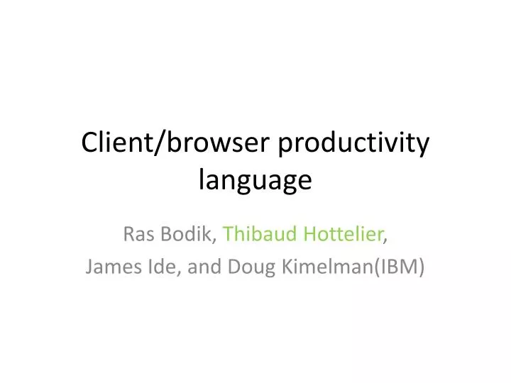 client browser productivity language