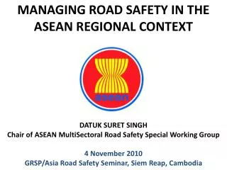 MANAGING ROAD SAFETY IN THE ASEAN REGIONAL CONTEXT