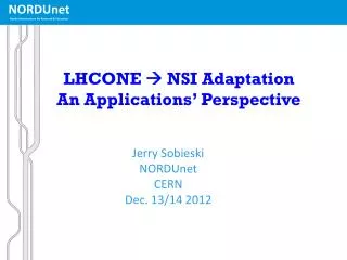 LHCONE  NSI Adaptation An Applications’ Perspective