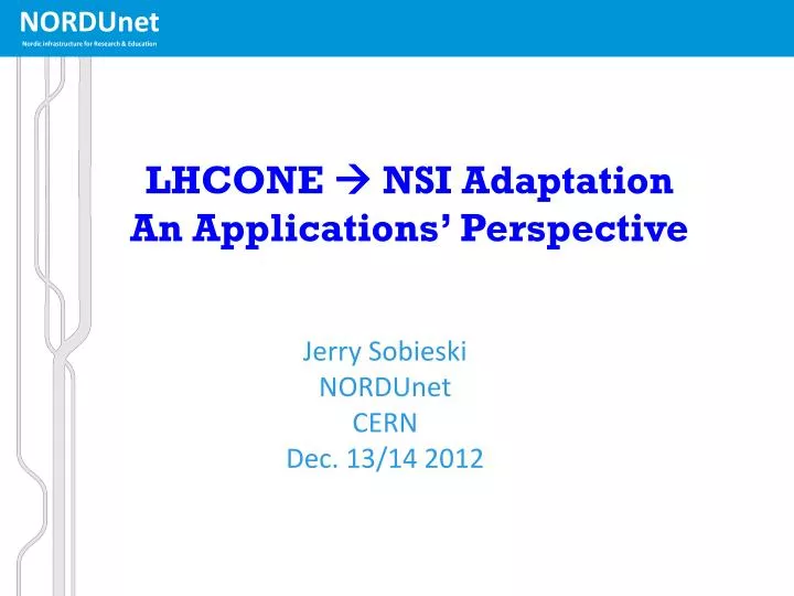 lhcone nsi adaptation an applications perspective