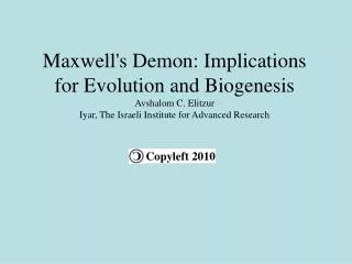 Maxwell's Demon: Implications for Evolution and Biogenesis