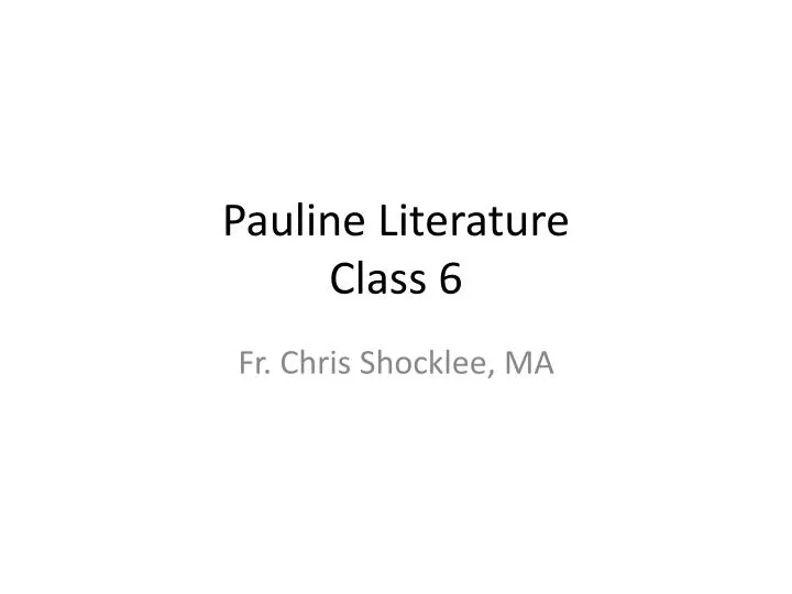 pauline literature class 6