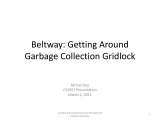 Beltway: Getting Around Garbage Collection Gridlock