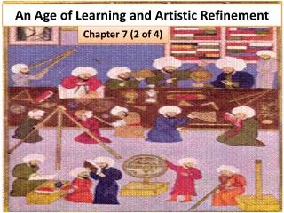 An Age of Learning and Artistic Refinement
