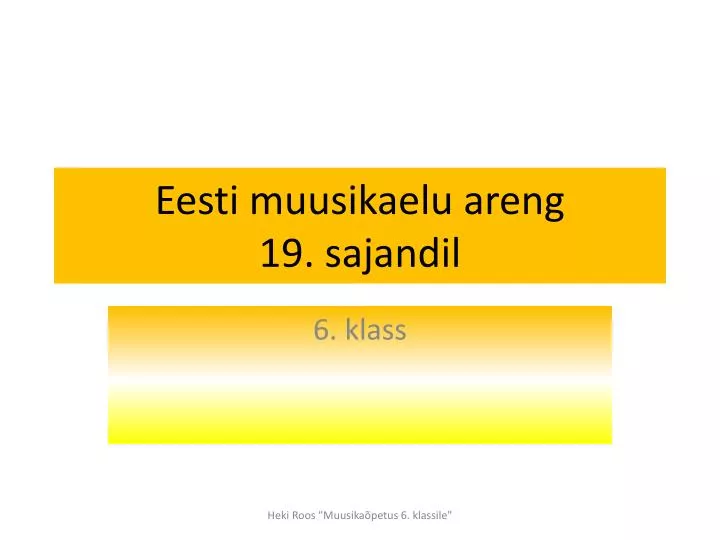 eesti muusikaelu areng 19 sajandil