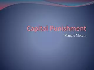 Capital Punishment