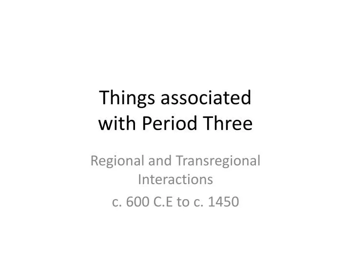 things associated with period three