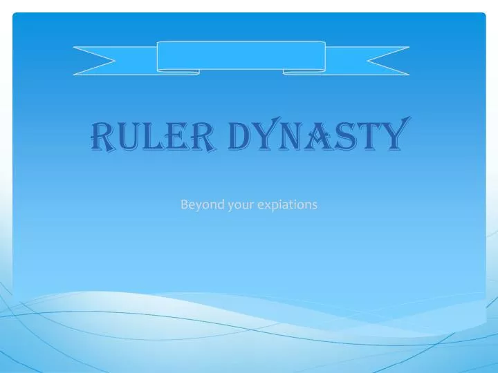 ruler dynasty