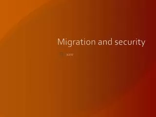 Migration and security
