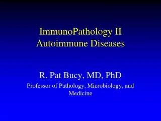 ImmunoPathology II Autoimmune Diseases