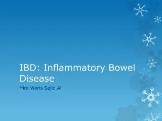 IBD: Inflammatory Bowel Disease
