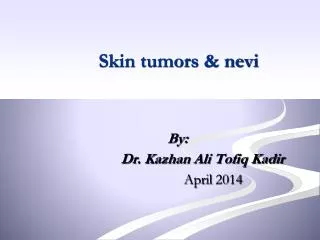 Skin tumors &amp; nevi
