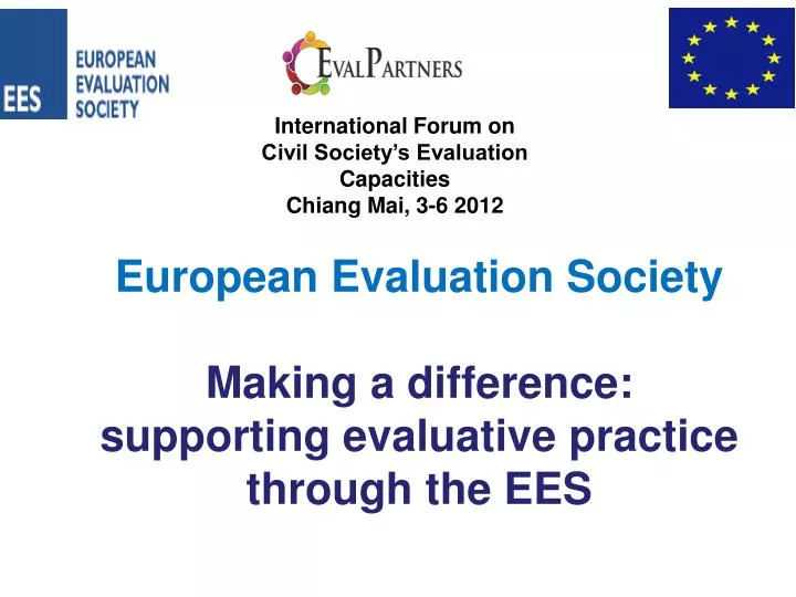 european evaluation society making a difference supporting evaluative practice through the ees